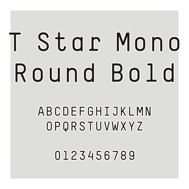 T-Star Mono Round Bold