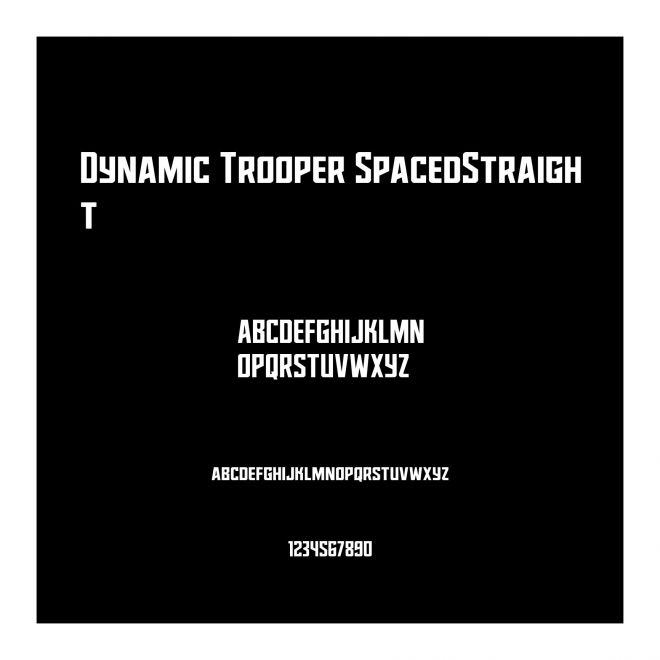 Dynamic Trooper SpacedStraight