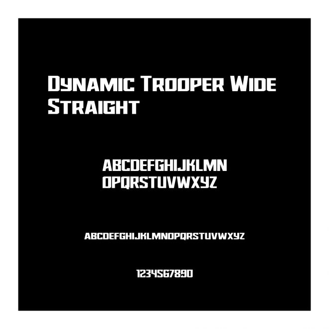 Dynamic Trooper Wide Straight