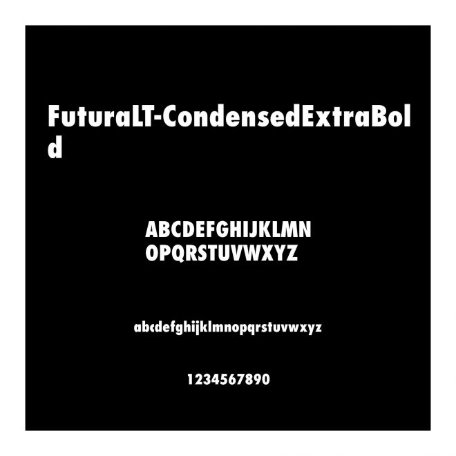 FuturaLT-CondensedExtraBold