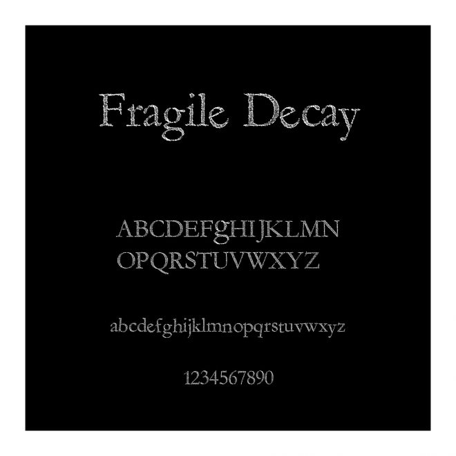 Fragile Decay