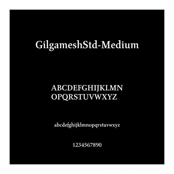 GilgameshStd-Medium