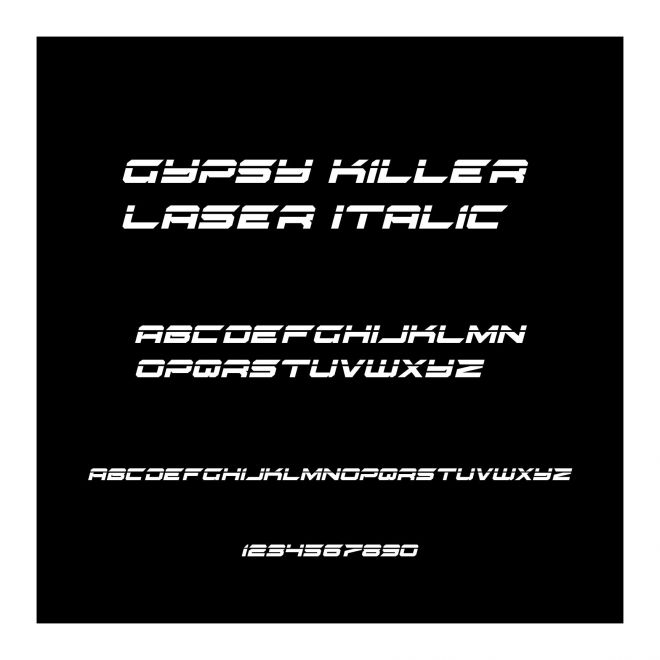 Gypsy Killer Laser Italic