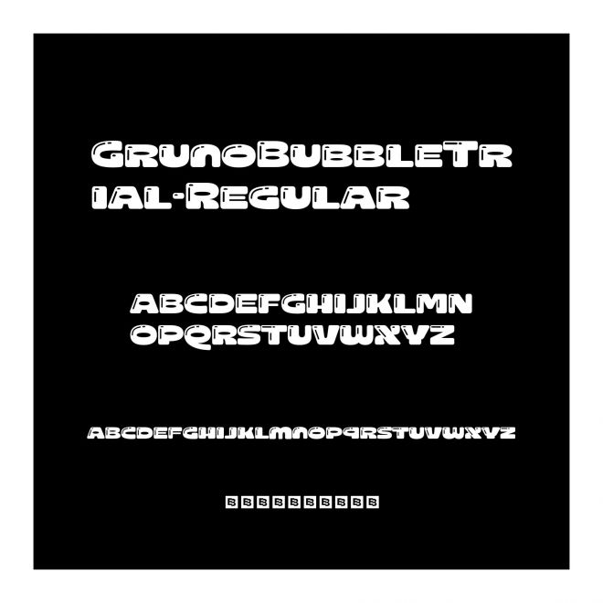 GrunoBubbleTrial-Regular