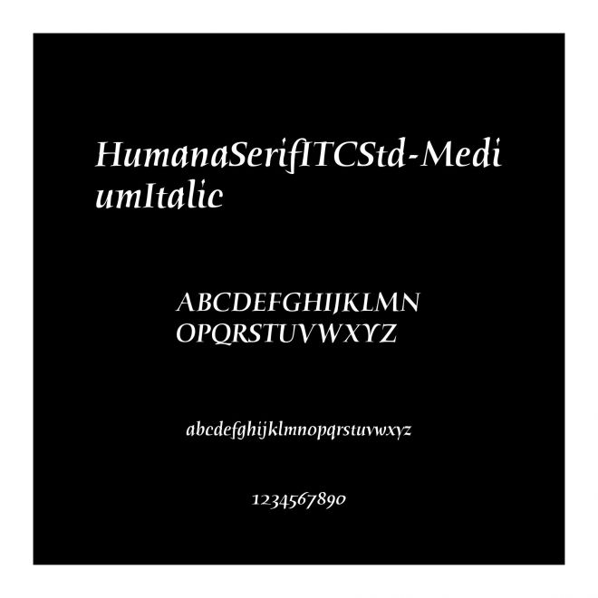 HumanaSerifITCStd-MediumItalic