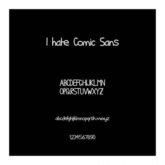 I hate Comic Sans