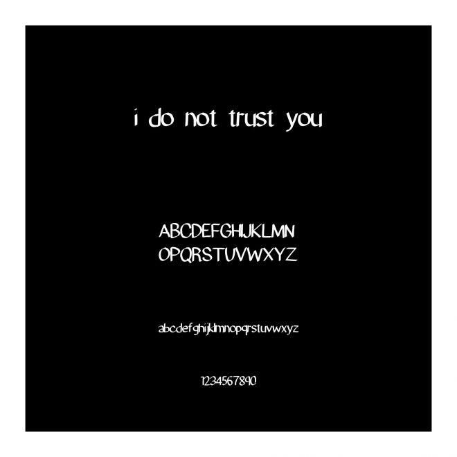 i do not trust you