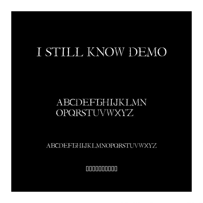 I Still Know DEMO