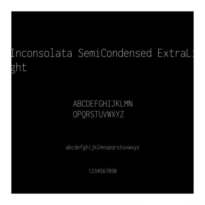 Inconsolata SemiCondensed ExtraLight