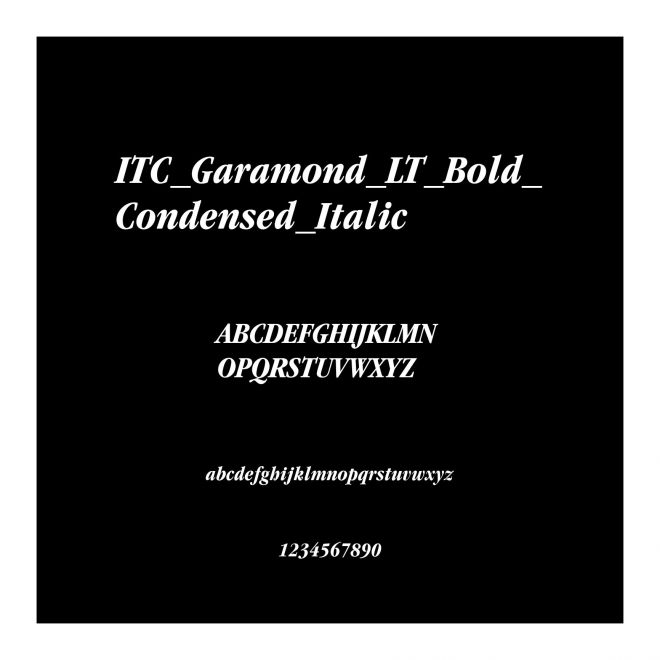 ITC_Garamond_LT_Bold_Condensed_Italic
