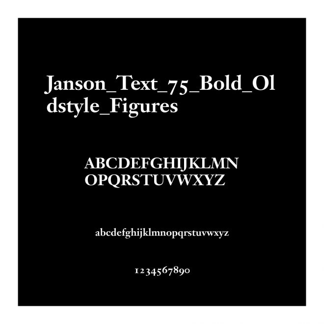 Janson_Text_75_Bold_Oldstyle_Figures