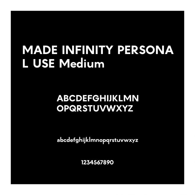 MADE INFINITY PERSONAL USE Medium