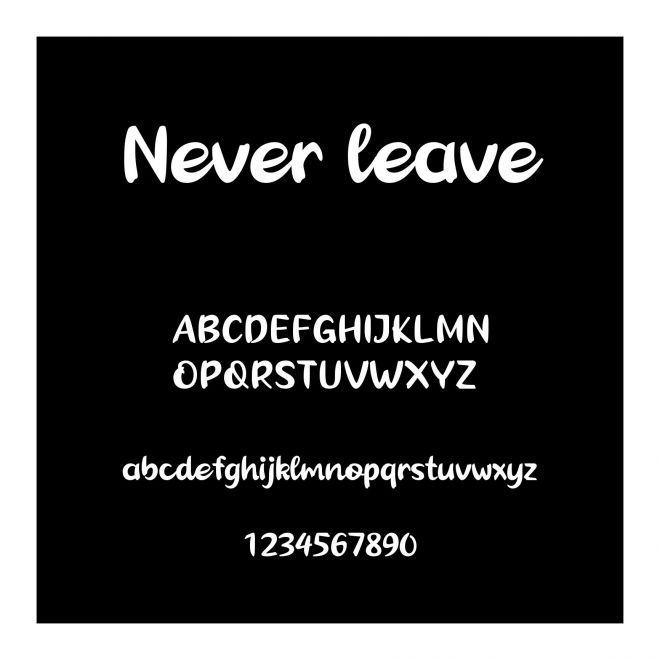 Never leave