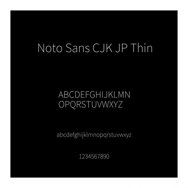 Noto Sans CJK JP Thin
