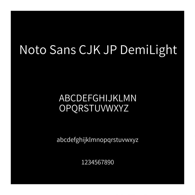 Noto Sans CJK JP DemiLight
