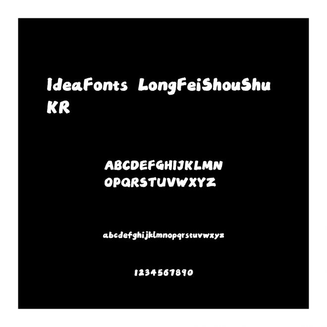 IdeaFonts LongFeiShouShu KR