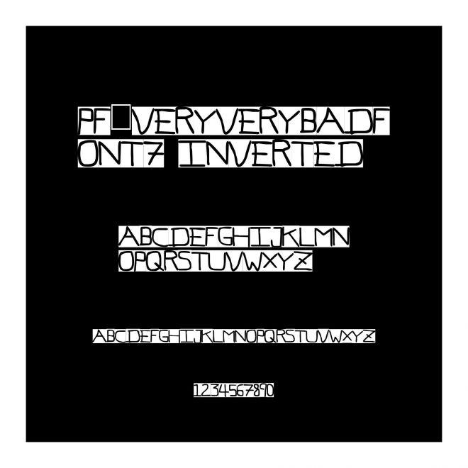 Pf_veryverybadfont7 Inverted