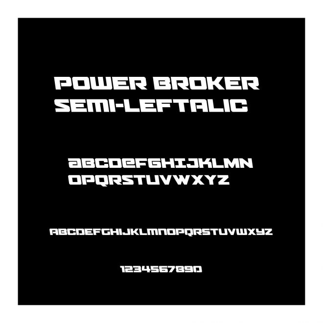 Power Broker Semi-Leftalic