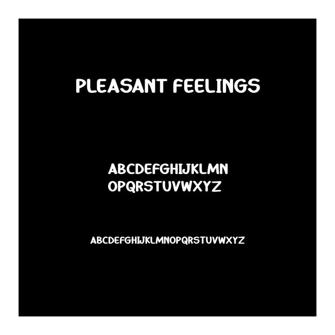 Pleasant Feelings