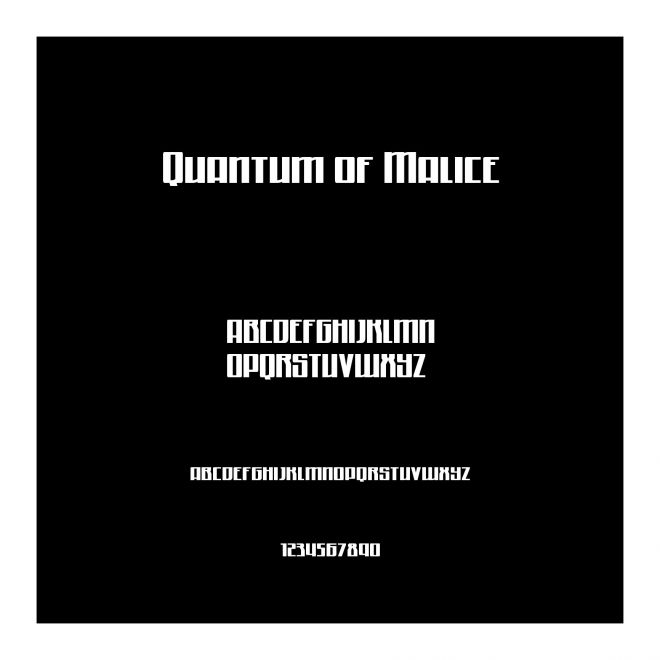 Quantum of Malice