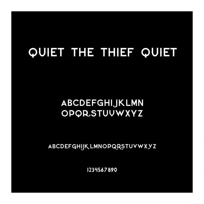 Quiet the Thief Quiet