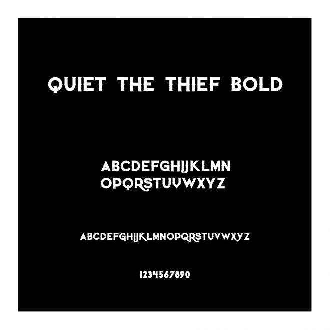 Quiet the Thief Bold