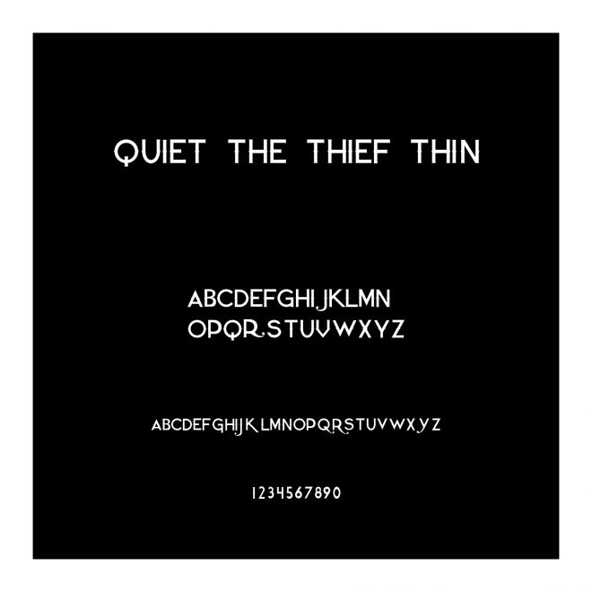 Quiet the Thief Thin