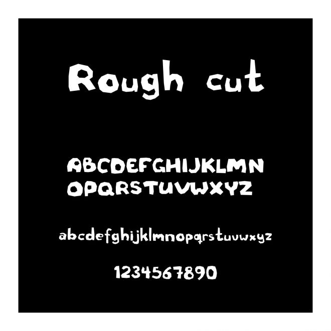 Rough cut