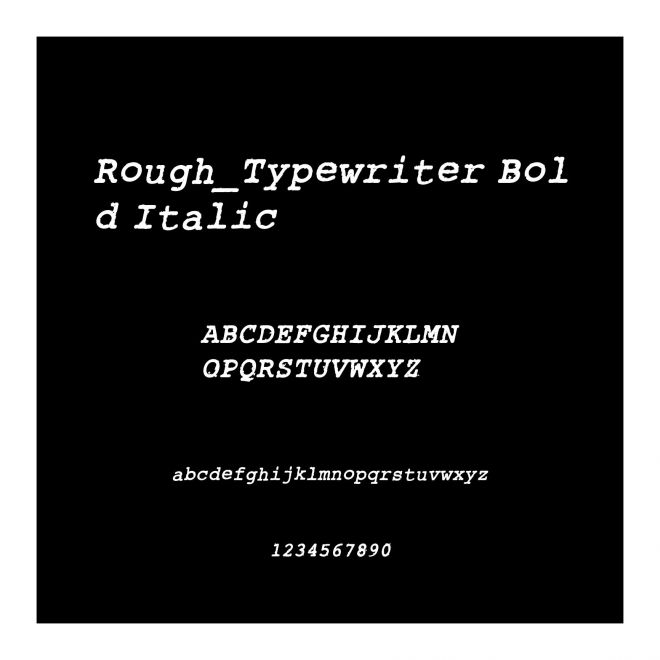 Rough_Typewriter Bold Italic