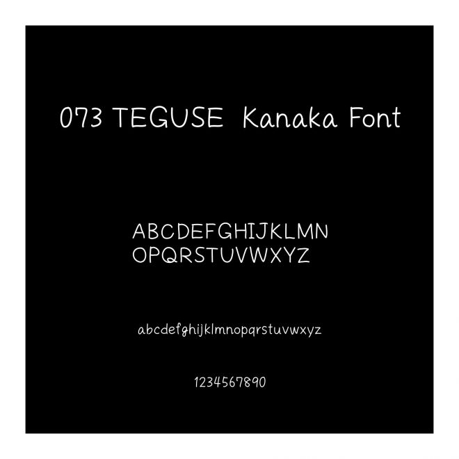 073 TEGUSE  Kanaka Font
