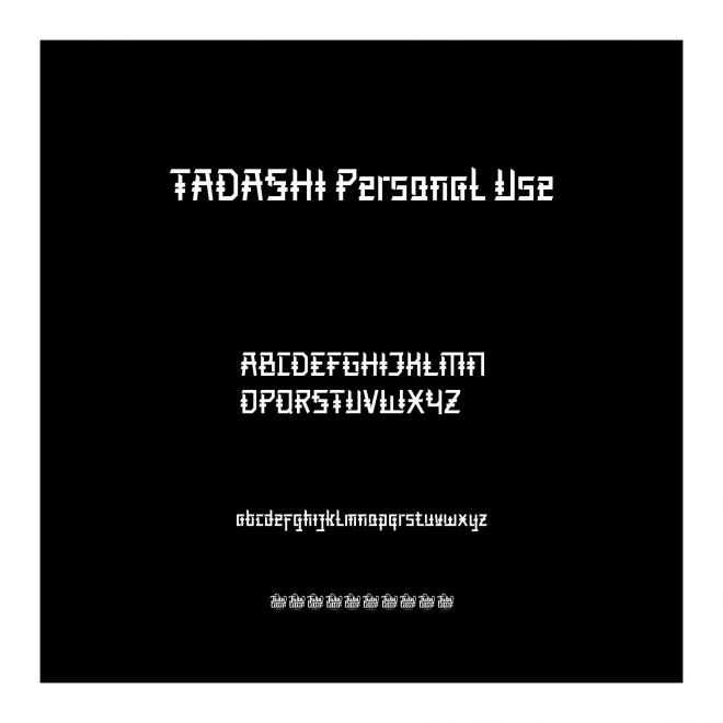 TADASHI Personal Use