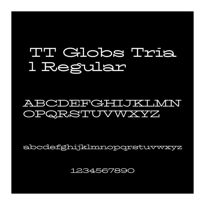 TT Globs Trial Regular