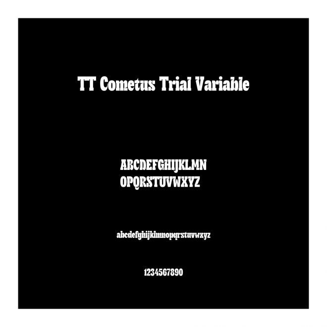 TT Cometus Trial Variable
