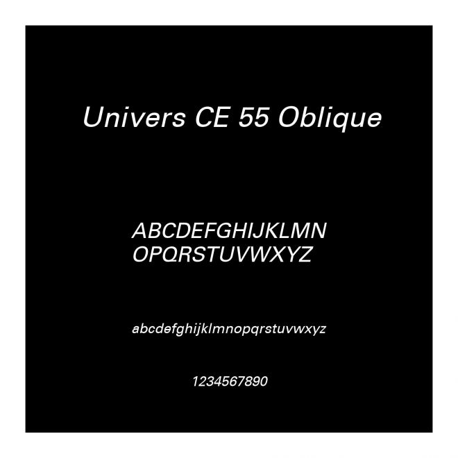 Univers CE 55 Oblique