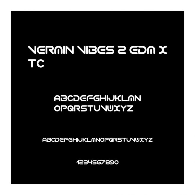 Vermin Vibes 2 EDM XTC