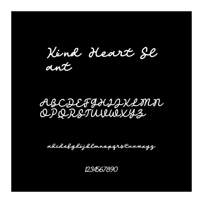 Kind Heart Slant