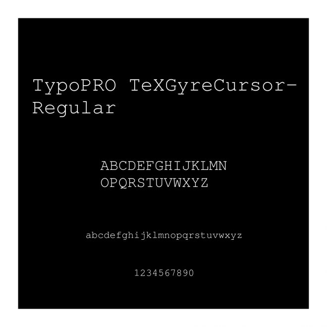 TypoPRO TeXGyreCursor-Regular