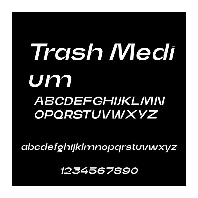 Trash Medium