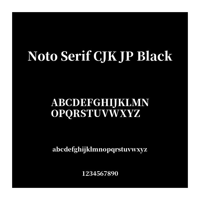 Noto Serif CJK JP Black