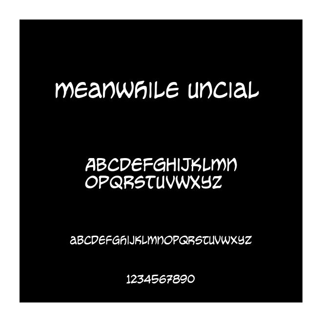 Meanwhile Uncial 