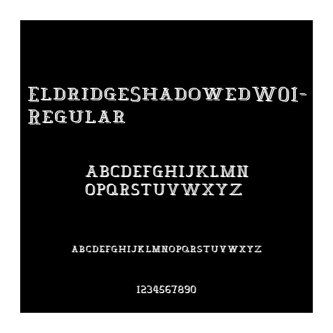 EldridgeShadowedW01-Regular