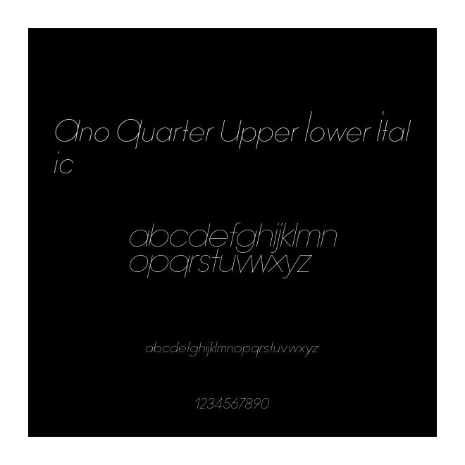Ano Quarter Upper Lower Italic