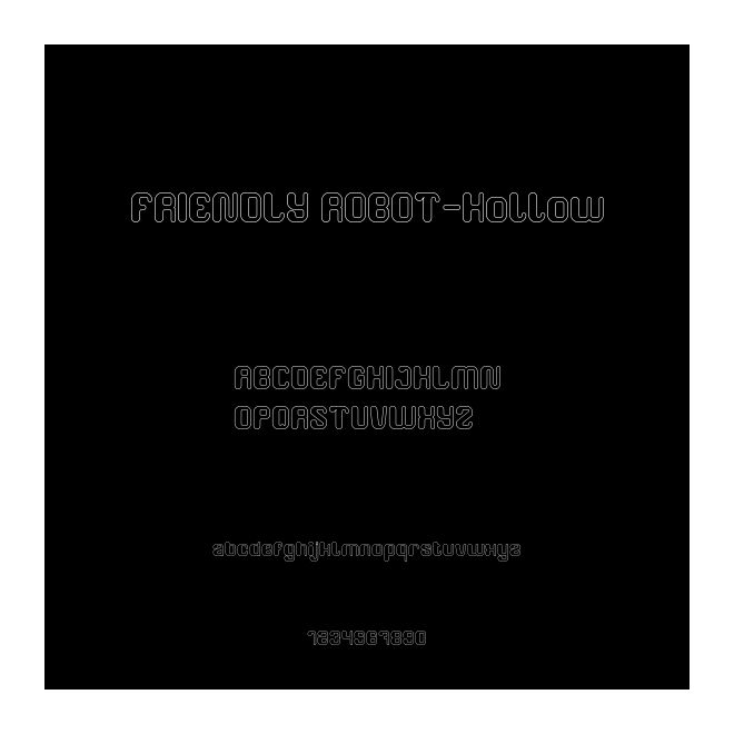 FRIENDLY ROBOT-Hollow