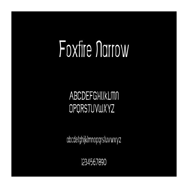 Foxfire Narrow
