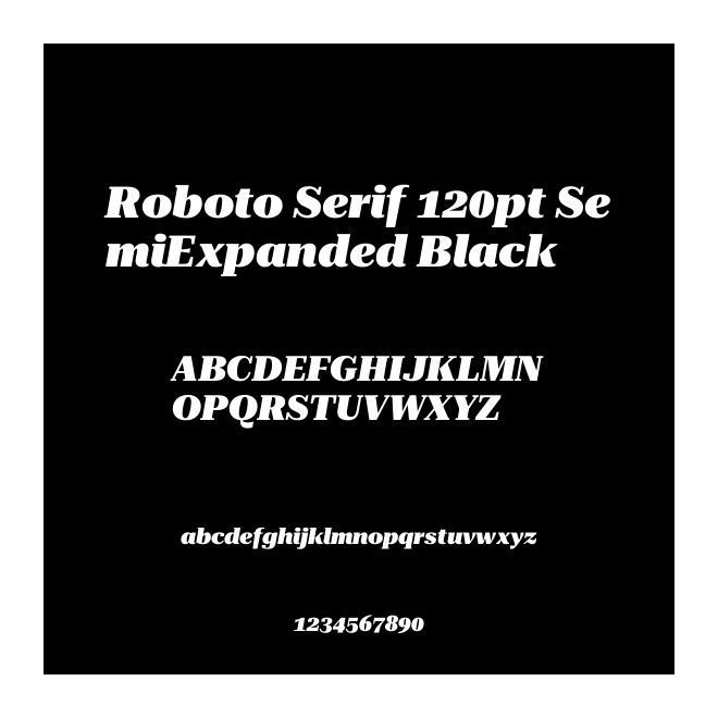 Roboto Serif 120pt SemiExpanded Black