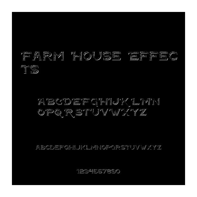Farm House Effects