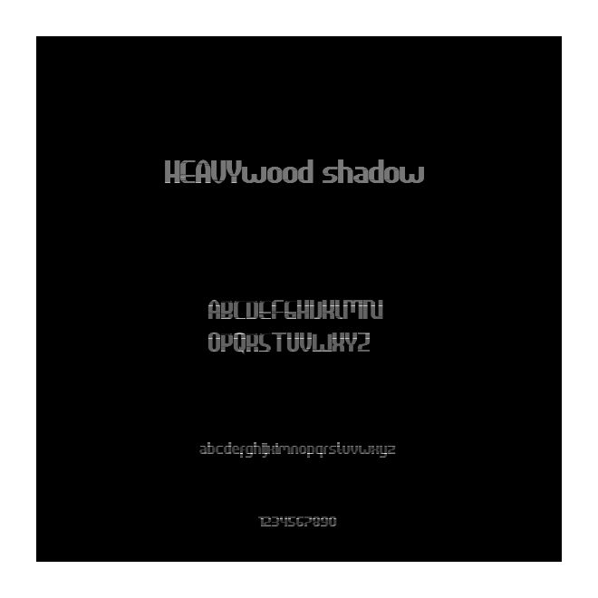 HEAVYwood shadow
