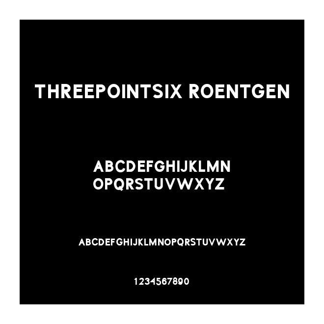 ThreePointSix Roentgen