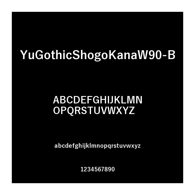 YuGothicShogoKanaW90-B