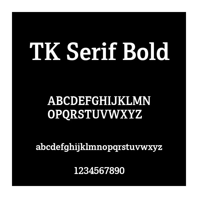 TK Serif Bold